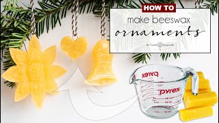 easy traditional DIY beeswax ornaments (3 different ways)