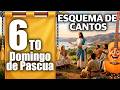 Cantos para el 6º Domingo de Pascua 2026 (Ciclo A) | Esquema Completo