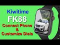 KIWITIME FK88 Smartwatch Connect iPhone & Interesting Functions-Customize Dials/Bluetooth Music