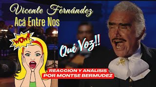 Vicente Fernández - Acá Entre Nos (En Vivo). GRANDISIMA VOZ. Vocal coach Análisis y Reacción