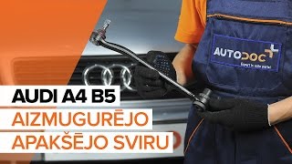 Kā nomainīt AUDI A4 B5 aizmugurē esošo priekšējo apakšējo sviru [PAMĀCĪBA]