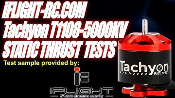 iFlightRC.com Tachyon T1108-5000KV 4S Thrust Tests & Overview