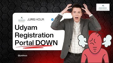Udyam Registration Portal DOWN 😠 | MSMEs परेशान | CBDT Server Error का असर | JurisHour Update