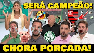 IMPRENSA PAULISTA DESESPERADA COM FLAMENGO! CHORA PORCADA MENGÃO SERÁ CAMPEÃO!