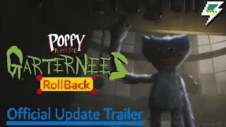 Poppy Playtime Garternees V2 Rollback:Official Update Trailer