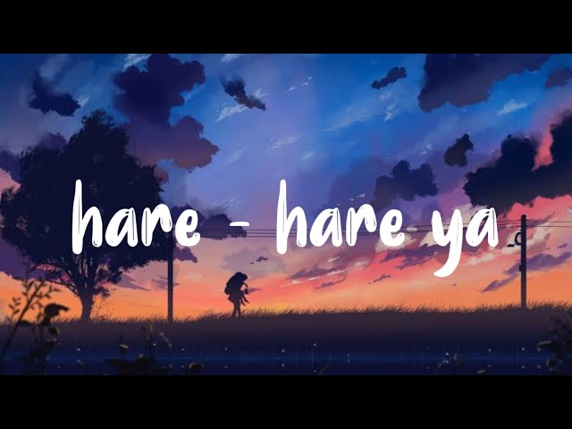 Hare - hare ya lyrics cover by kityod (cinematic) class=