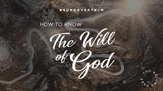 How to Know the Will of God - Apostle Guillermo Maldonado | January 6, 2019