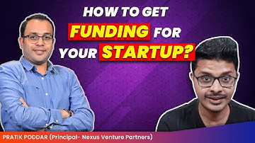 How to raise Funding: Learn from Successful Investor ft. Pratik Poddar, Nexus Venture Partners