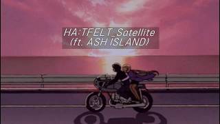 HA:TFELT_Satellite(Feat. ASH ISLAND)