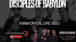 Video thumbnail of "Disciples of Babylon - KARMA [Official Lyric Video]"