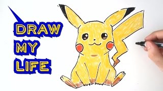 Draw My Life - Pikachu