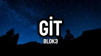 Blok3 - Git (sözleri/lyrics) Blok3 - Git (sözleri/lyrics)