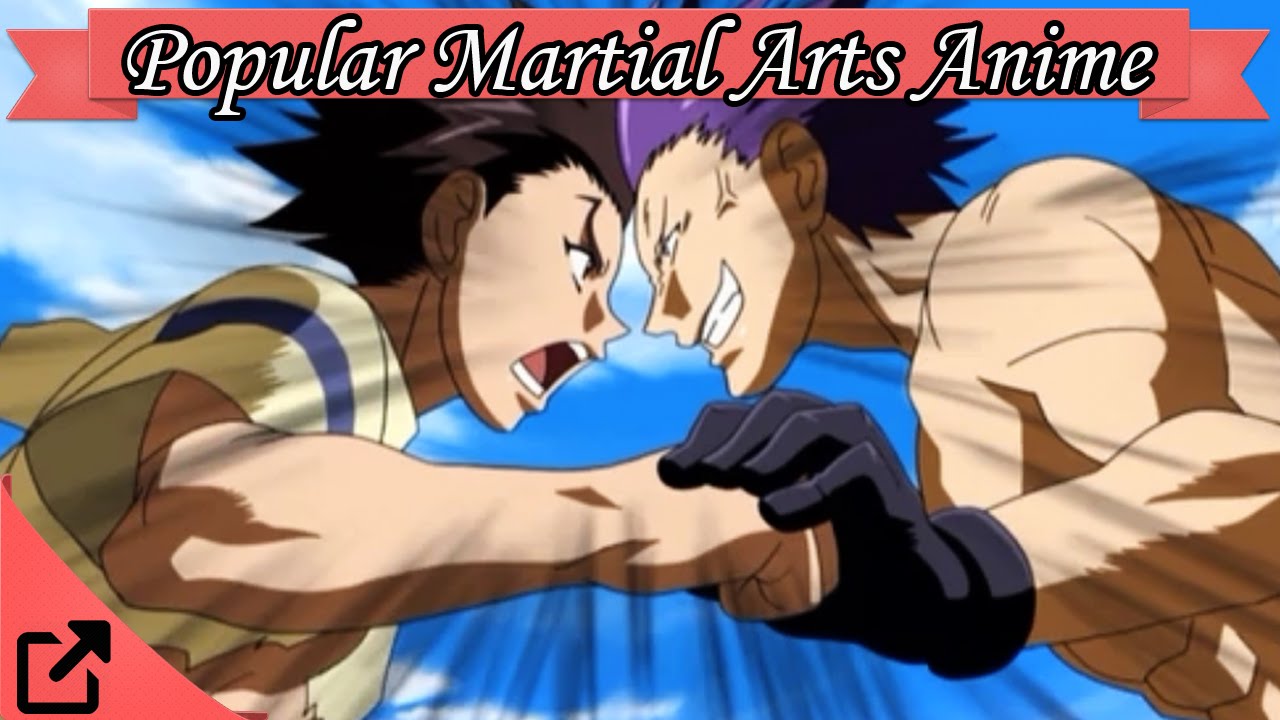 Top 10 Popular Martial Arts Anime 2016 (All the Time) - YouTube