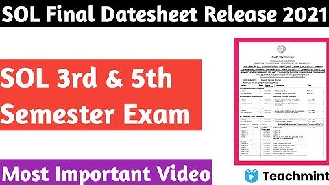 SOL Final Date sheet Release 2021 | 3rd & 5th Semester | Teachmint