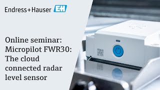 Micropilot FWR30 | The cloud connected radar level sensor | Online Seminar