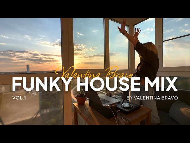 Funky House mix by Valentina Bravo class=