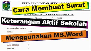 Contoh Cara Membuat Surat Keterangan Aktif Belajar Siswa 2020 menggunakan MS.Word