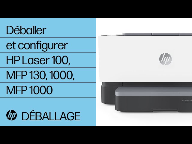 Déballer et configurer imprimantes HP LaserJet MFP des séries M139