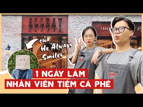 Nhân Viên Pha Chế Quán Cafe - Vlog Mi Sơn: 1 ngày làm nhân viên tiệm cà phê của He Always Smiles - All Day Coffee