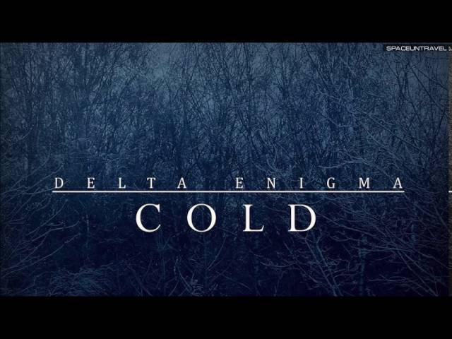 Delta Enigma - Cold