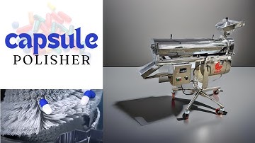 Capsule Polisher Machine | Capsule Polishing Machine