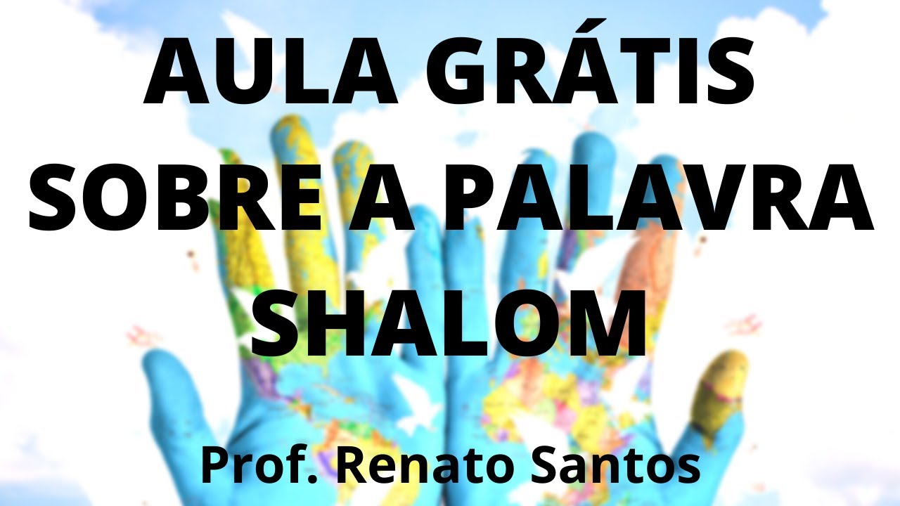 Significado de Shalom shalom na bíblia