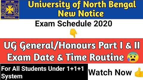 North Bengal University UG Exam Routine 2020 Part I & II General/Honours || Must Watch 💯