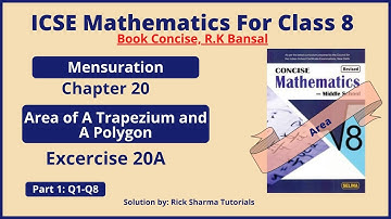 Exercise 20A Part 1| Area of Trapezium and Polygon| Selina Concise Math Class 8