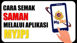 Cara Semak Saman JPJ Melalui Aplikasi MyJPJ