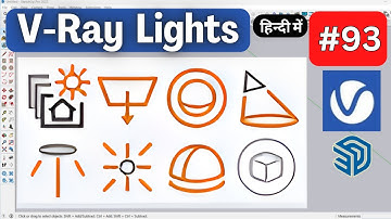 How to Use V-Ray Lights in SketchUp | Part 93 | V-Ray Lights in V-Ray for SketchUp (Hindi)