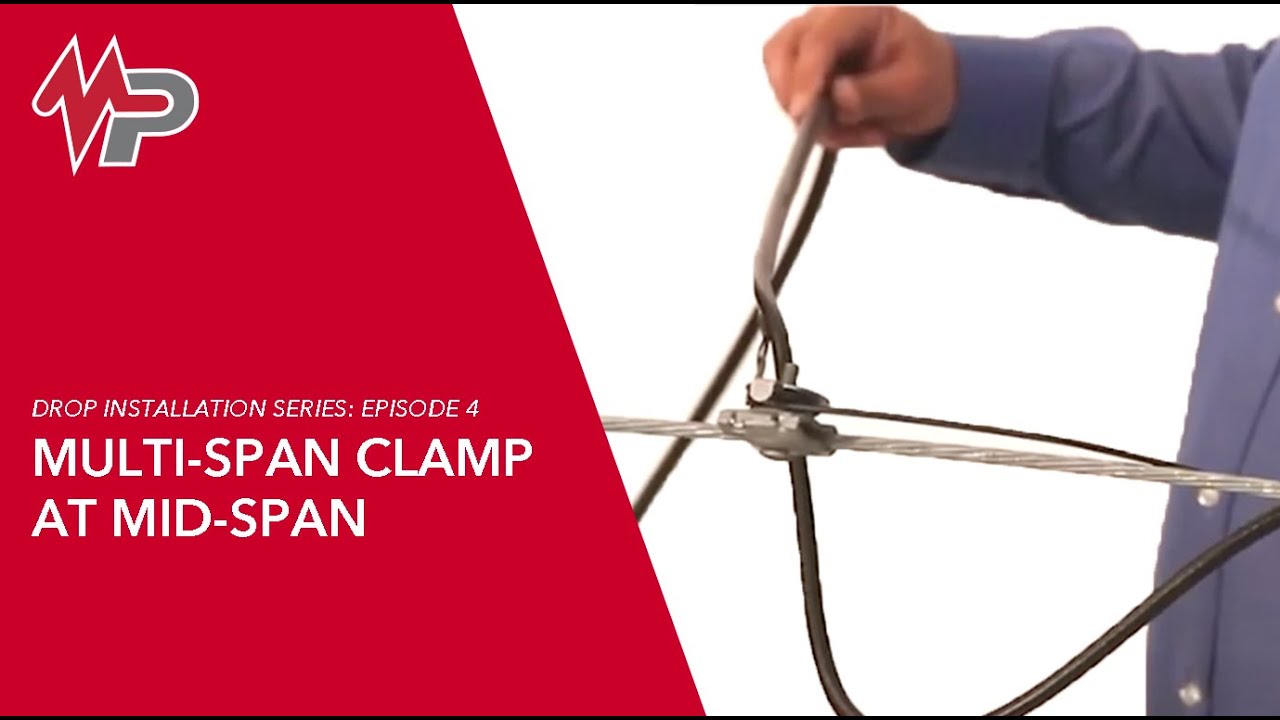 Drop Installation Episode 4: Multi-Span Clamp at the Mid-Span