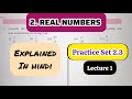9th Std - Maths 1 - Chapter 2 Real Numbers Practice Set 2.3 solved explained in hindi - Lecture 1