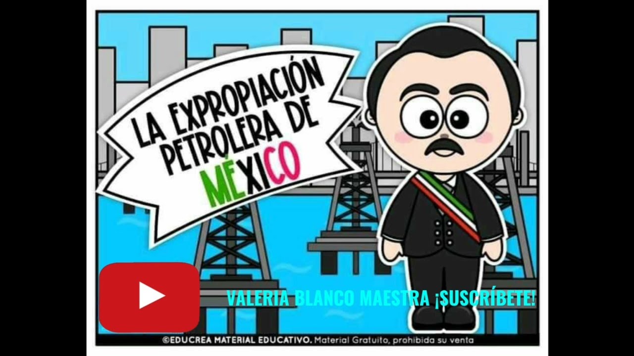 LA EXPROPIACION PETROLERA DE MEXICO - thptnganamst.edu.vn