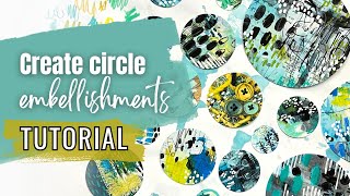 How to Create Circle Embellishments | Transform a Free Printable: A Step-by-Step Mixed Media Guide