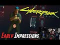 AngryJoe's Early Impressions - Cyberpunk 2077!