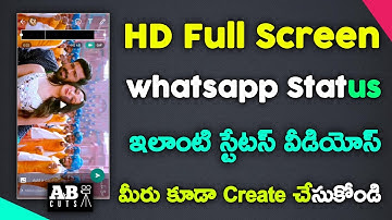 How To Create Full Screen Whatsapp Status Without Losing Quality | Create Full Screen Status Videos