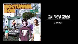 Tha Two B [Remix] - feat. The Two B