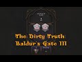 The Dirty Truth: Baldur's Gate III Review