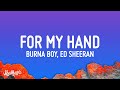 Burna boy  for my hand lyrics feat ed sheeran