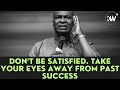 This is the reason you must stop looking back there is more   apostle joshua selman