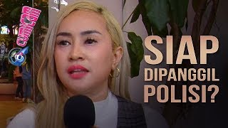 Ngaku Keceplosan, Lia Ladysta Siap Dipanggil Polisi? - Cumicam 04 April 2019