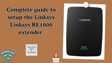Linksys RE1000 WiFi Range Extender Setup | Step-by-Step Web Browser Method (Full Guide)