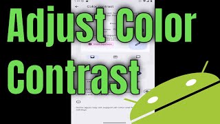 How to Adjust Color Contrast on Android Phone [Guide]