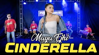 Cinderella - Maya Enjhi ( Penyu Music Comeback ) Version Cover