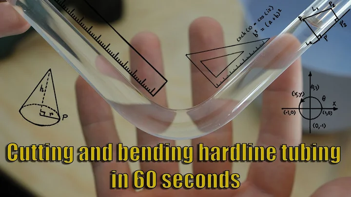 60 second guide for cutting and bending acrylic hardline tubing