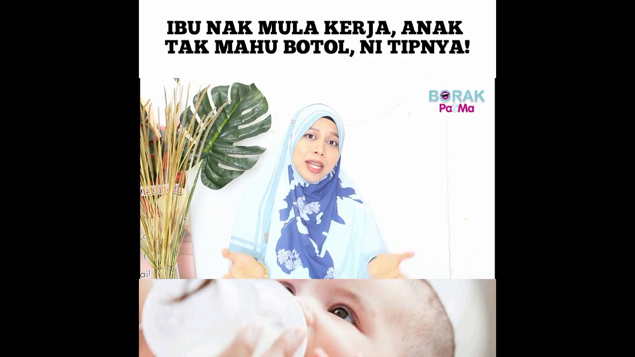 BAYI TAK NAK BOTOL? MACAM MANA NAK BUAT?