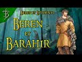 Beren et luthien partie 1  beren et barahir  tolkien en bref 40