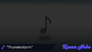 ♪ Thunderstorm
