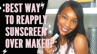 Best way to REAPPLY sunscreen over makeup dark skin approved
