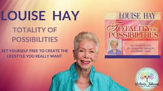 Louise Hay The Totality of Possibilities-FREE Audio Book
